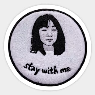 Stay with me Sticker